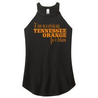 IM Wearing Tennessee Orange For Him Tn Orange Women's Perfect Tri Rocker Tank