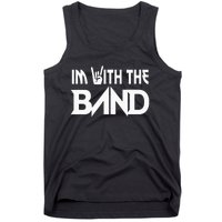 Im With The B.A.N.D Groupie Funny Music Funny Concert Tank Top