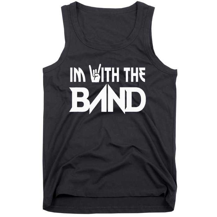 Im With The B.A.N.D Groupie Funny Music Funny Concert Tank Top