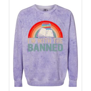 Im With The Banned Read Banned Books Lover Bookworm Colorblast Crewneck Sweatshirt