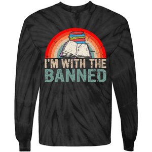 Im With The Banned Read Banned Books Lover Bookworm Tie-Dye Long Sleeve Shirt