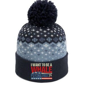 I Want To Be A Whale Psychiatrist Funny Political 2024 The Baniff Cuffed Pom Beanie