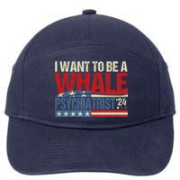 I Want To Be A Whale Psychiatrist Funny Political 2024 7-Panel Snapback Hat