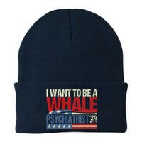 I Want To Be A Whale Psychiatrist Funny Political 2024 Knit Cap Winter Beanie