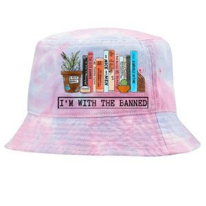 Im With The Banned Funny Book Readers I Read Banned Books Tie-Dyed Bucket Hat