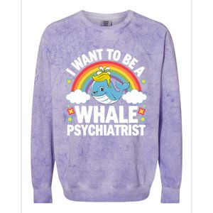 I Want To Be A Whale Psychiatrist Funny Political 2024 Colorblast Crewneck Sweatshirt