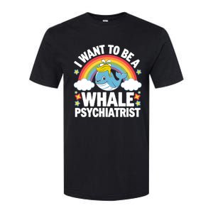 I Want To Be A Whale Psychiatrist Funny Political 2024 Softstyle CVC T-Shirt