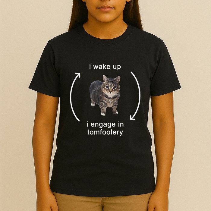 I Wake Up I Engage In Tomfoolery Silly Cat Meme T-Shirt