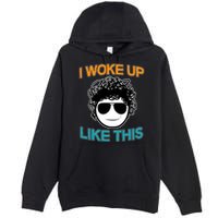 I Woke Up Like This Funny Emoji Smile Cool Face Premium Pullover Hoodie