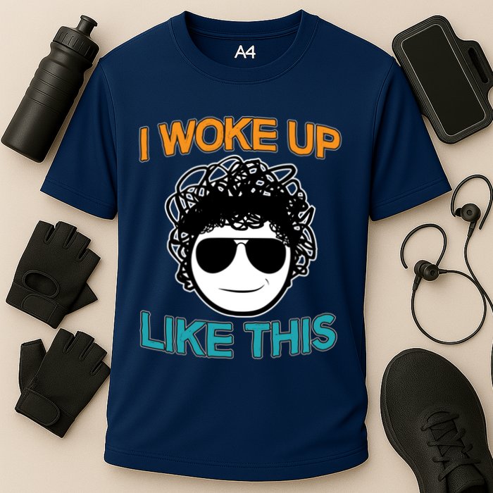 I Woke Up Like This Funny Emoji Smile Cool Face Performance Shirt
