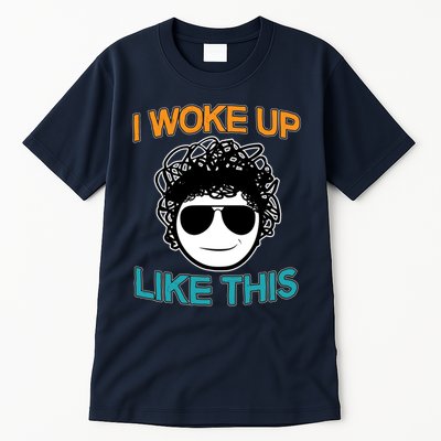 I Woke Up Like This Funny Emoji Smile Cool Face Tall T-Shirt