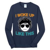 I Woke Up Like This Funny Emoji Smile Cool Face Tall Long Sleeve T-Shirt
