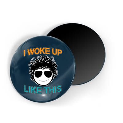 I Woke Up Like This Funny Emoji Smile Cool Face Magnet