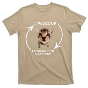 I Wake Up I Engage In Tomfoolery Silly Cat Meme T-Shirt