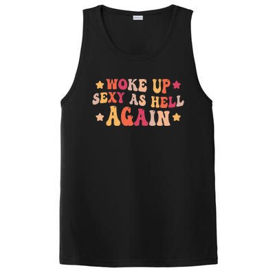 I Woke Up Sexy As Hell Again Funny Sarcastic  Saying PosiCharge Competitor Tank