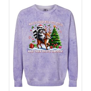 I Wake Up With A Good Attitude…Then Idiots Happen Raccoon Colorblast Crewneck Sweatshirt