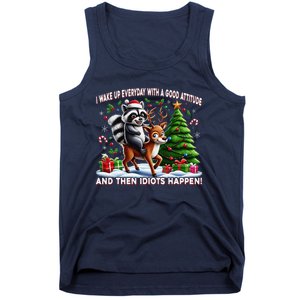 I Wake Up With A Good Attitude…Then Idiots Happen Raccoon Tank Top