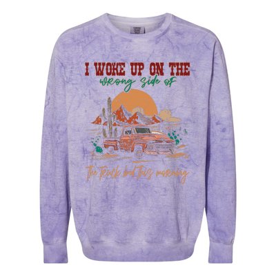 I Woke Up On The Wrong Side Of The Truck Bed This Morning Colorblast Crewneck Sweatshirt