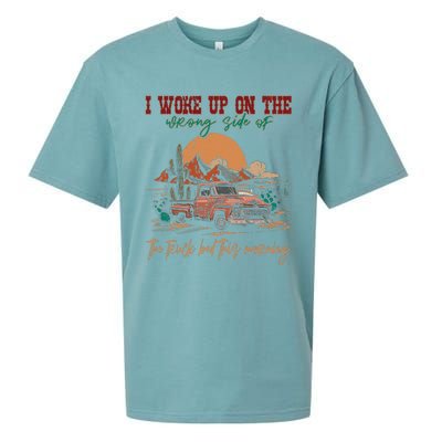 I Woke Up On The Wrong Side Of The Truck Bed This Morning Sueded Cloud Jersey T-Shirt