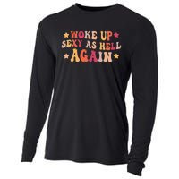 I Woke Up Sexy As Hell Again groovy Saying Cooling Performance Long Sleeve Crew