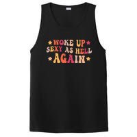 I Woke Up Sexy As Hell Again groovy Saying PosiCharge Competitor Tank