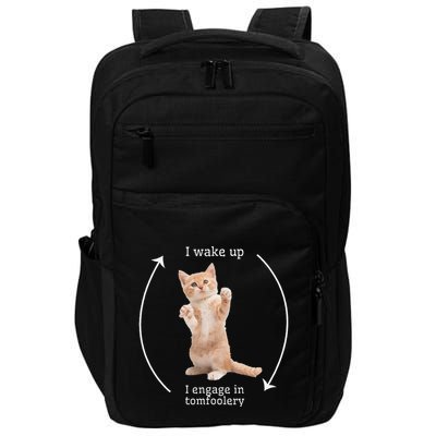 I Wake Up I Engage In Tomfoolery Silly Cat Meme Impact Tech Backpack