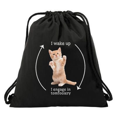 I Wake Up I Engage In Tomfoolery Silly Cat Meme Drawstring Bag
