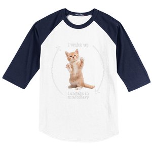 I Wake Up I Engage In Tomfoolery Silly Cat Meme Baseball Sleeve Shirt