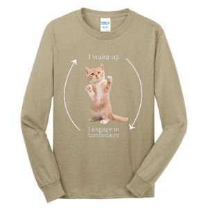 I Wake Up I Engage In Tomfoolery Silly Cat Meme Tall Long Sleeve T-Shirt