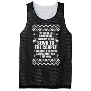 I Woke up Tomorrow With My Head Sewn to the Carpet Christmas  Mesh Reversible Basketball Jersey Tank