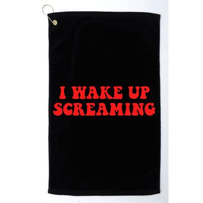 I Wake Up Screaming Funny Apparel Golf Towel