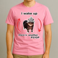 I Wake Up There Is Another Psyop Tin Foil Hat Cat Meme T-Shirt