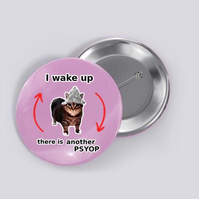 I Wake Up There Is Another Psyop Tin Foil Hat Cat Meme Button