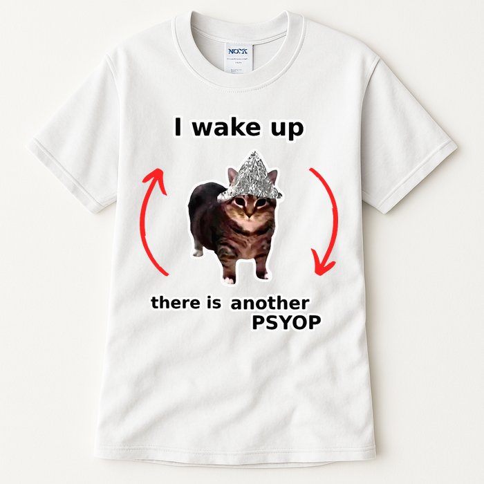 I Wake Up There Is Another Psyop Tin Foil Hat Cat Meme Tall T-Shirt