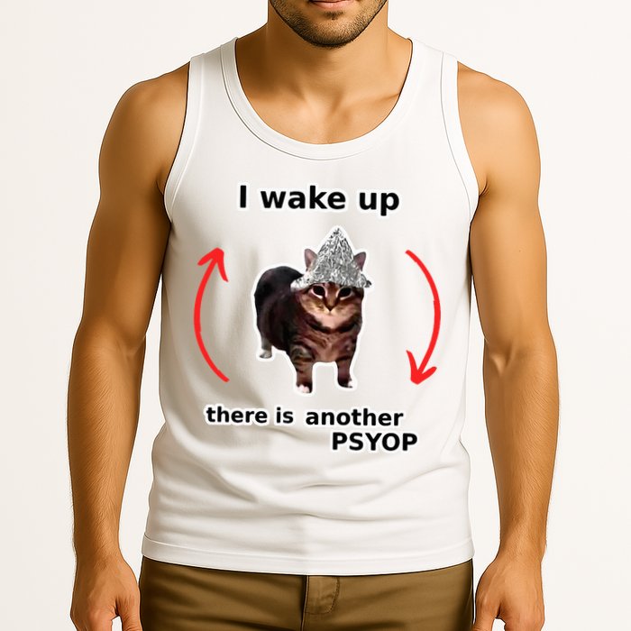I Wake Up There Is Another Psyop Tin Foil Hat Cat Meme Tank Top