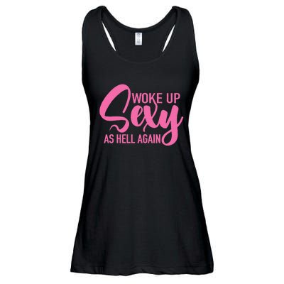 I Woke Up Sexy As Hell Again Funny Sarcastic Women Saying Ladies Essential Flowy Tank