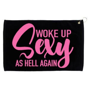 I Woke Up Sexy As Hell Again Funny Sarcastic Women Saying Grommeted Golf Towel