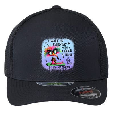 I Wake Up Everyday With A Good Attitude Then Idiots Happen Flexfit Unipanel Trucker Cap