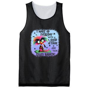 I Wake Up Everyday With A Good Attitude Then Idiots Happen Mesh Reversible Basketball Jersey Tank