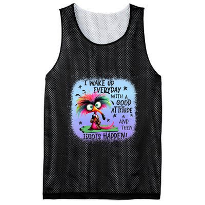 I Wake Up Everyday With A Good Attitude Then Idiots Happen Mesh Reversible Basketball Jersey Tank