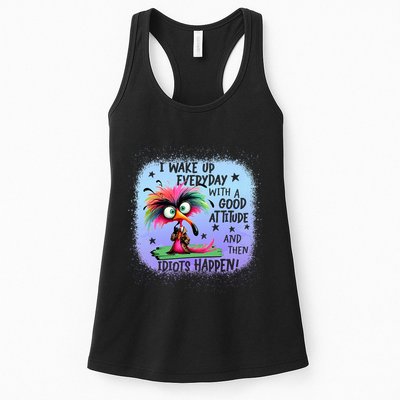 I Wake Up Everyday With A Good Attitude Then Idiots Happen Womens Tank Top