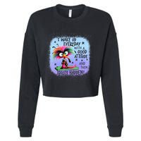 I Wake Up Everyday With A Good Attitude Then Idiots Happen Cropped Pullover Crew