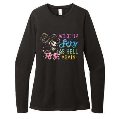 I Woke Up Sexy As Hell Again Womens CVC Long Sleeve Shirt