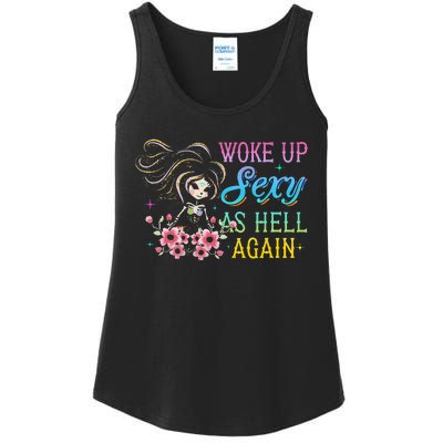 I Woke Up Sexy As Hell Again Ladies Essential Tank