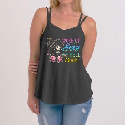 I Woke Up Sexy As Hell Again Women's Strappy Tank