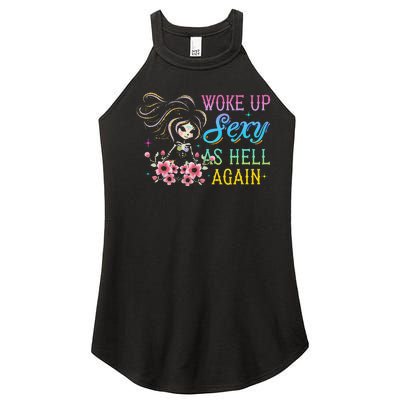 I Woke Up Sexy As Hell Again Women’s Perfect Tri Rocker Tank