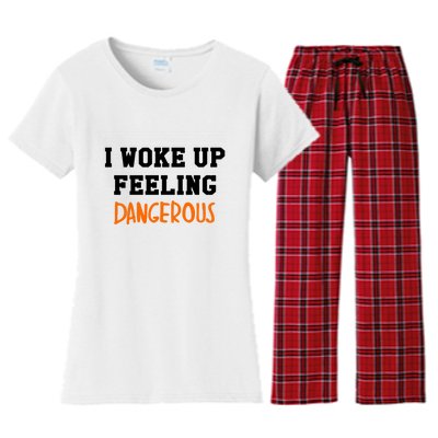 I Woke Up Feeling Dangerous Women's Flannel Pajama Set