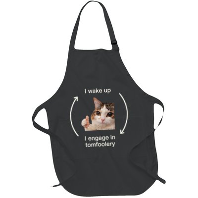 I Wake Up I Engage Tomfoolery Silly Cat Meme Full-Length Apron With Pockets