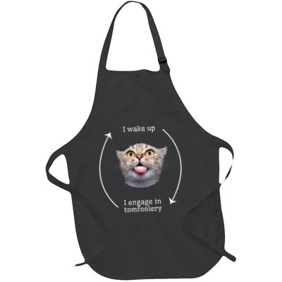 I Wake Up I Engage In Tomfoolery Silly Cat Meme Full-Length Apron With Pockets
