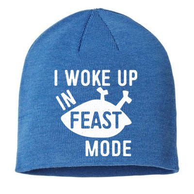 I Woke Up In Feast Mode Cute Gift Turkey Day Gift Cute Gift Sustainable Beanie